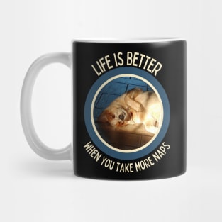 Australian Cattle Dog-Life Is Better When You Take More Naps Mug